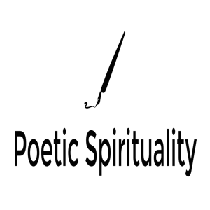 Poetic Spirituality