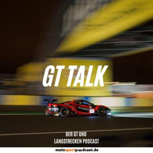 GT-Talk der GT und Langstrecken Podcast by © 2024 meinsportpodcast.de