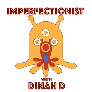 The Imperfectionist's Monthly Podcast