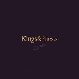 The Kings and Priests Podcast