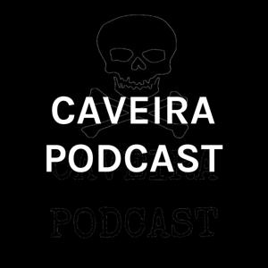 CAVEIRA PODCAST