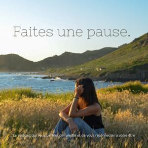 Faites une pause.