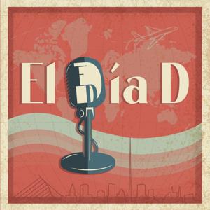 El Día D Podcast