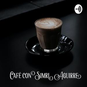 Café con Simri Aguirre