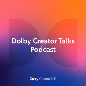 Dolby Creator Talks by Dolby