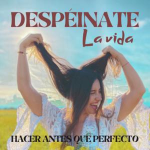 Despéinate La Vida.