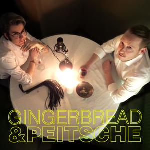 Gingerbread & Peitsche