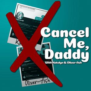 Cancel Me, Daddy by Katelyn Burns, Christine Grimaldi, Flytrap Media