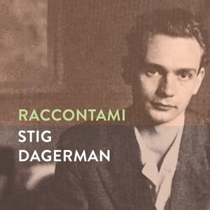 Raccontami Stig Dagerman