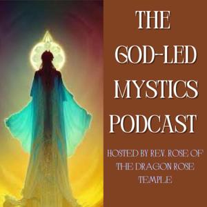 The God-Led Mystics Podcast