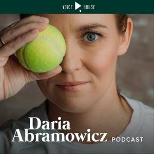 Daria Abramowicz Podcast by Daria Abramowicz • by Voice House