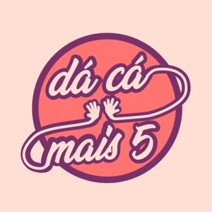 Dá Cá Mais 5