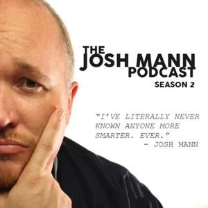 the Josh Mann Podcast