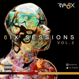 RIYA6IX SESSIONS