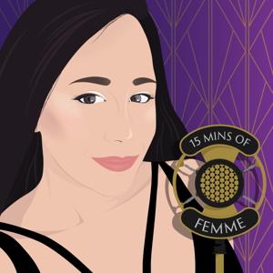 15 mins of Femme's podcast