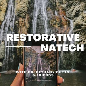 Restorative Natech: Mini-Lessons that use technology to connect with nature