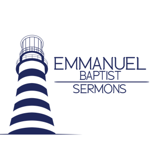 Emmanuel Baptist Church | Ruston Sermons