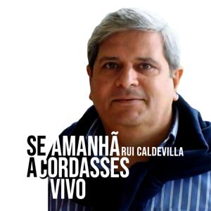 Se amanhã acordasses vivo