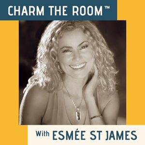 Charm the Room™ with Esmée St James