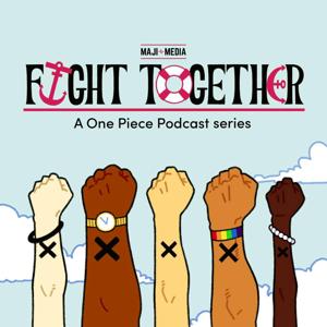 Fight Together: a One Piece Podcast series