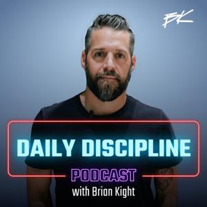 Daily Discipline with Brian Kight