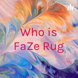 Who is FaZe Rug