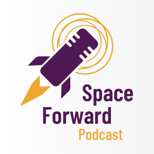 Space Forward Podcast