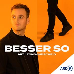 Besser so – Leben nach der Entscheidung by Westdeutscher Rundfunk