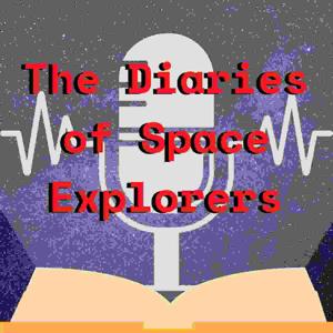 The Diaries of Space Explorers