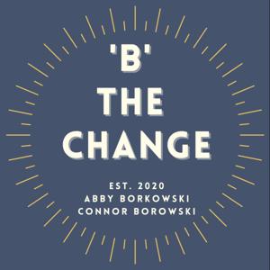 B The Change