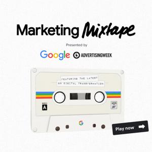 Marketing Mixtape by Advertising Week