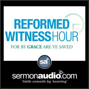 Reformed Witness Hour by Rev. Wilbur Bruinsma