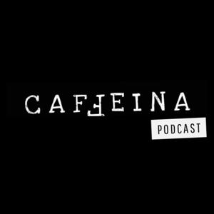 CAFFEINA PODCAST