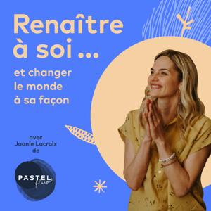 Renaître à soi et changer le monde à sa façon