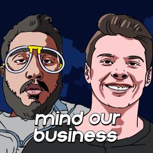 The MOBcast (Mind Our Business Podcast) w/Mitch & JB