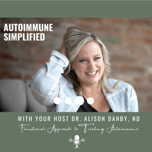 Autoimmune Simplified by Dr. Alison Danby