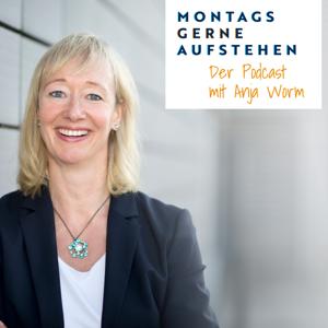 MONTAGS GERNE AUFSTEHEN | Berufliche Neuorientierung | Nie wieder unzufrieden im Job | Traumjob by Anja Worm | Job Design Coach