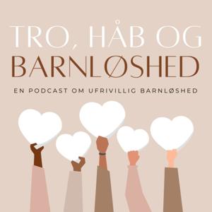 Tro, Håb og Barnløshed by Annette Marie Grabow