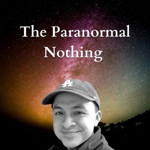 The Paranormal Nothing