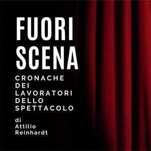 Fuori Scena. Cronache dei lavoratori dello spettacolo