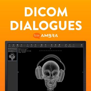 DICOM Dialogues with Ambra Health