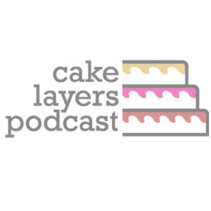 Cake Layers Podcast