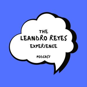 The Leandro Reyes Experience
