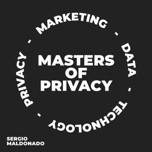 Masters of Privacy by Sergio Maldonado