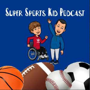 The Super Sports Kid Podcast