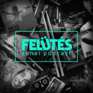 Felütés - Zenei Podcast