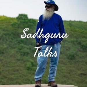 Sadhguru Talks