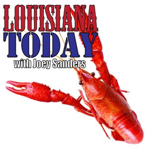 Louisiana Today with Joey Sanders