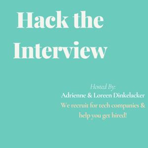 Hack The Interview by Adrienne & Loreen Dinkelacker