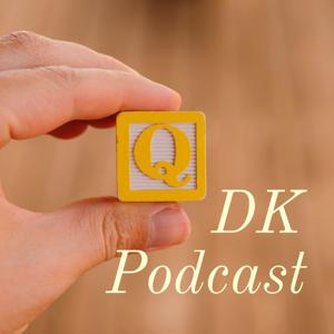 DK Podcast